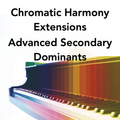 Chromatic Harmony Extended Chords - Advanced Secondary Dominants & Extended Diatonic Chords