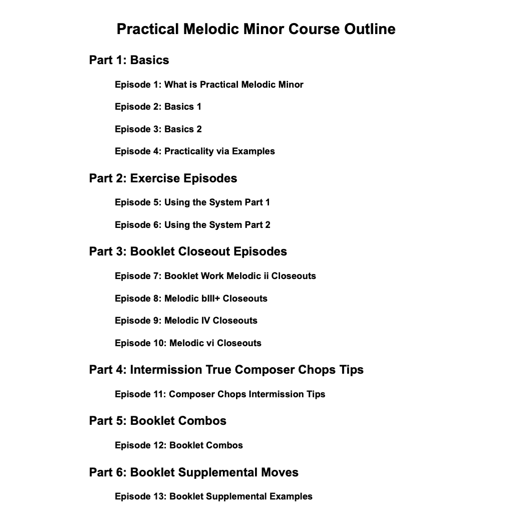 Practical Melodic Minor Course Outline